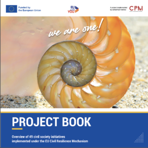 Project Book | Overview of 49 civil society initiatives implemented under the EU Civil Resilience Mechanism